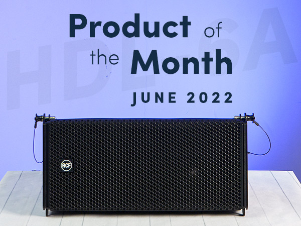 RCF HDL6A - Product of the Month - June 2022