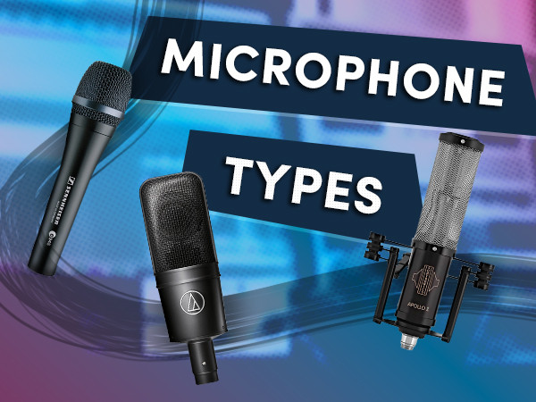 Microphone Types