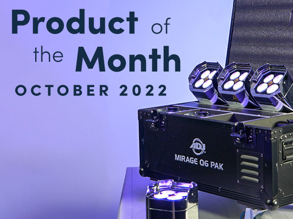 Product of the Month - ADJ Mirage Q6 PAK