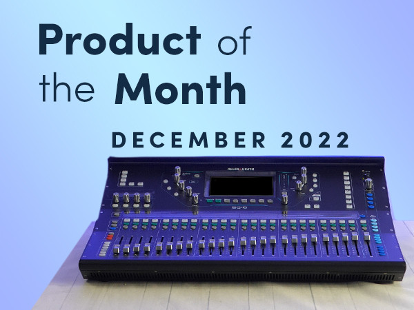 Allen & Heath SQ-6 - Product of the Month - December 2022
