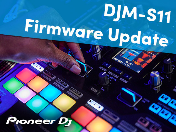 Pioneer DJ DJM-S11 Firmware Update