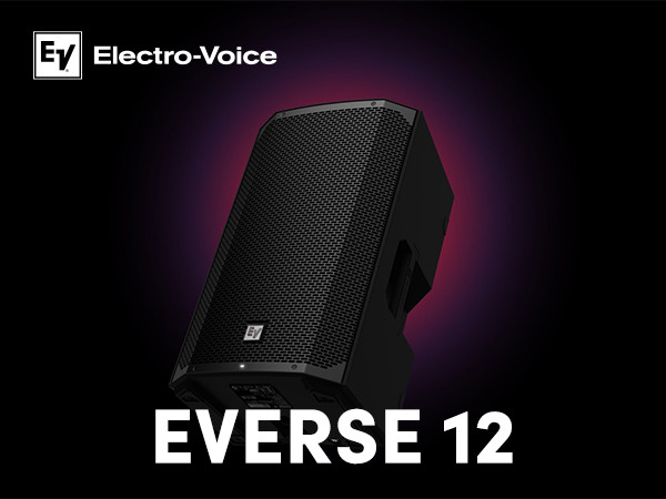 Electro-Voice announces global launch of EVERSE 12
